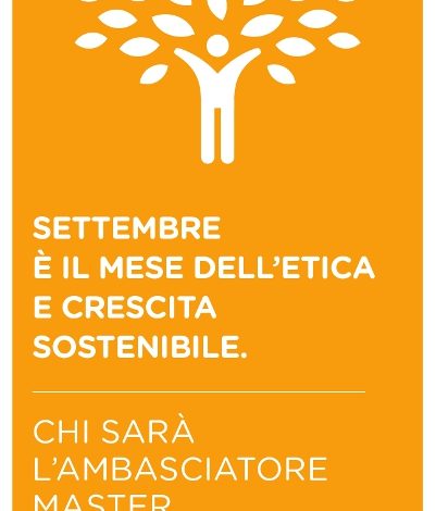 Settembre, mese dell’etica e crescita sostenibile: chi sarà l’ambasciatore Master